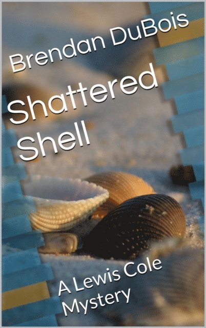 Brendan DuBois - Shattered Shell, E-bok. Tillgänglighet: Lägg i varukorg