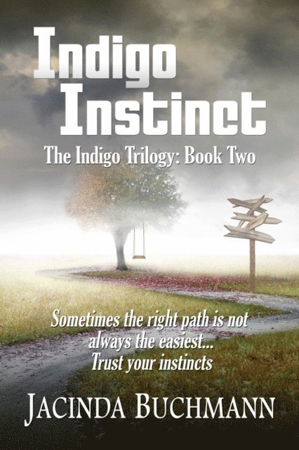 Jacinda Buchmann - Indigo Instinct: The Indigo Trilogy: Book Two, E-bok. Tillgänglighet: Lägg i varukorg