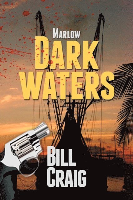 Bill Craig - Marlow: Dark Waters, E-bok