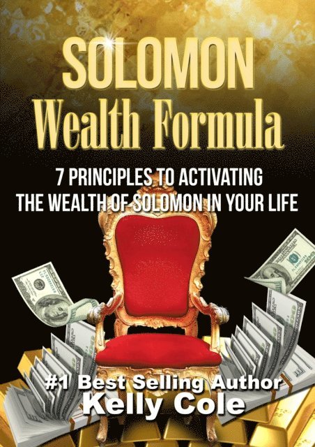 Kelly Cole - Solomon Wealth Formula: 7 Principles To Activating The Wealth Of Solomon In Your Life, E-bok