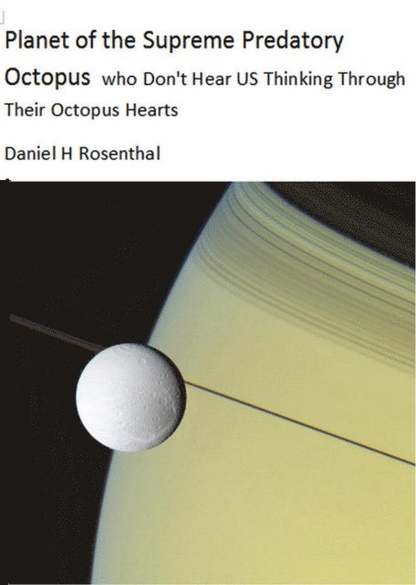 Daniel Rosenthal - Planet of the Supreme Predatory Octopus, E-bok