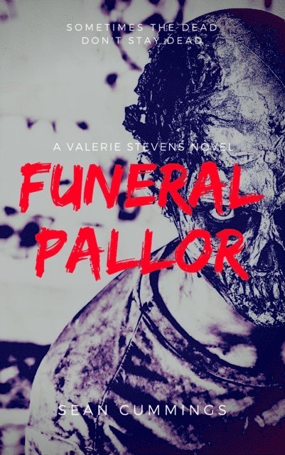 Sean Cummings - Funeral Pallor: A Valerie Stevens Book, E-bok