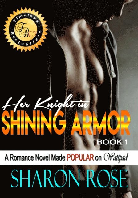 Sharon Rose - Her Knight In Shining Armor Book 1, E-bok