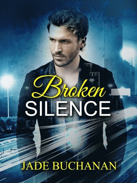 Jade Buchanan - Broken Silence, E-bok