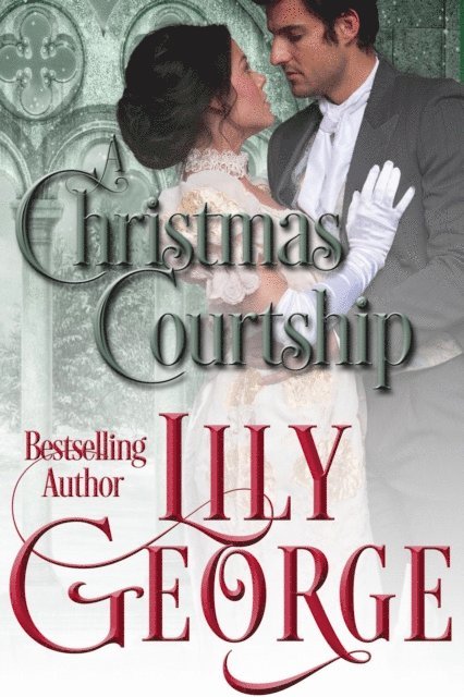 Lily George - Christmas Courtship, E-bok