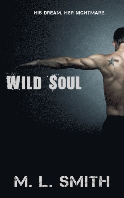 M L Smith - Wild Soul, E-bok