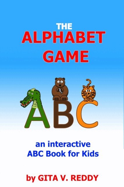 Gita V. Reddy - Alphabet Game (an Interactive ABC Book for Kids), E-bok