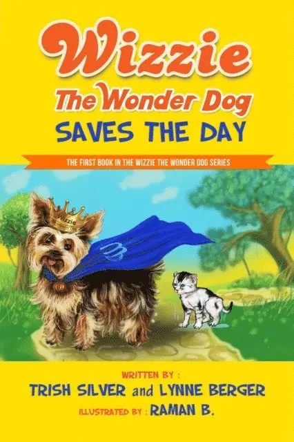 Lynne Berger, Trish Silver - Wizzie The Wonder Dog Saves The Day, E-bok. Tillgänglighet: Lägg i varukorg