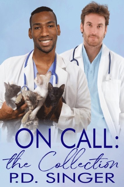 P.D. Singer - On Call: The Collection, E-bok