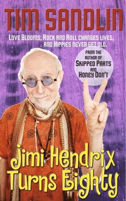 Tim Sandlin - Jimi Hendrix Turns Eighty, E-bok