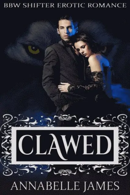 Annabelle James - Clawed, E-bok. Tillgänglighet: Lägg i varukorg