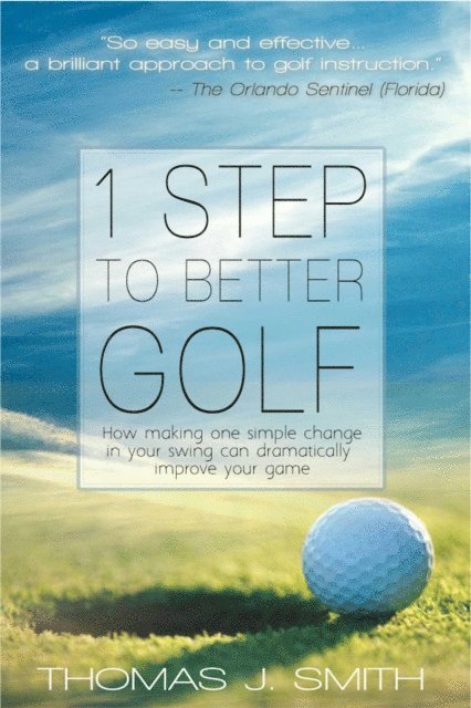 Thomas J. Smith - 1 Step to Better Golf (4-book Series), E-bok