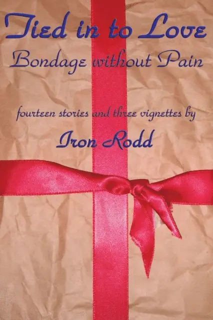 Iron Rodd - Tied in to Love, E-bok. Tillgänglighet: Lägg i varukorg