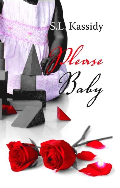 S.L. Kassidy - Please Baby, E-bok