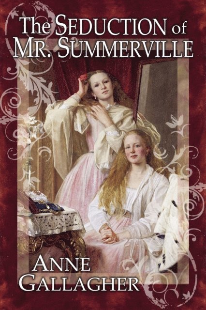 Anne Gallagher - Seduction of Mr. Summerville (The Reluctant Grooms Series Volume VIII), E-bok