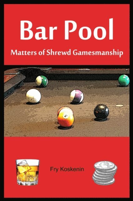 Bar Pool: Matters of Shrewd Gamesmanship