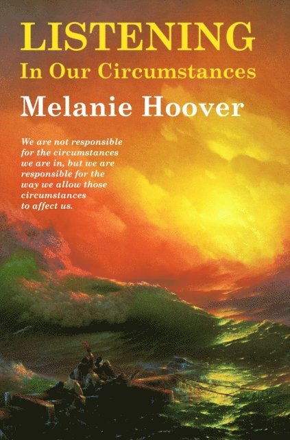 Melanie Hoover - Listening In Our Circumstances, E-bok