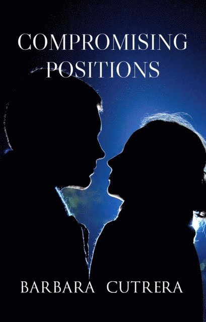 Barbara Cutrera - Compromising Positions, E-bok