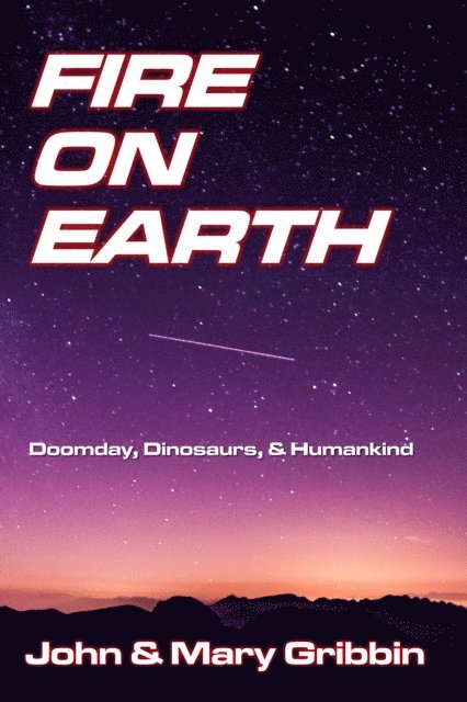 Mary Gribbin, John Gribbin - Fire on Earth, E-bok