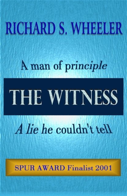 Richard S. Wheeler - Witness, E-bok