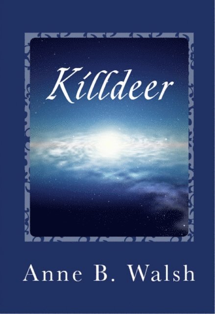 Anne B. Walsh - Killdeer, E-bok. Tillgänglighet: Lägg i varukorg