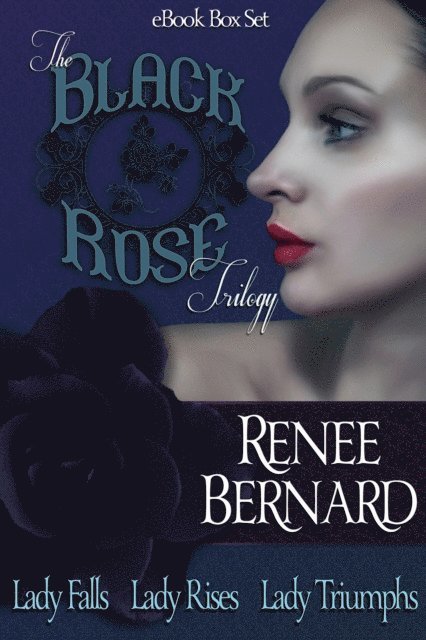 Renee Bernard - Black Rose Trilogy Box Set, E-bok