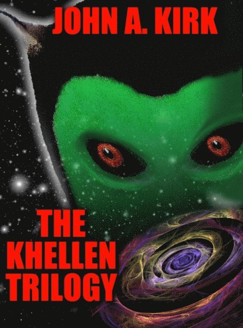 John A. Kirk - Khellen Trilogy, E-bok