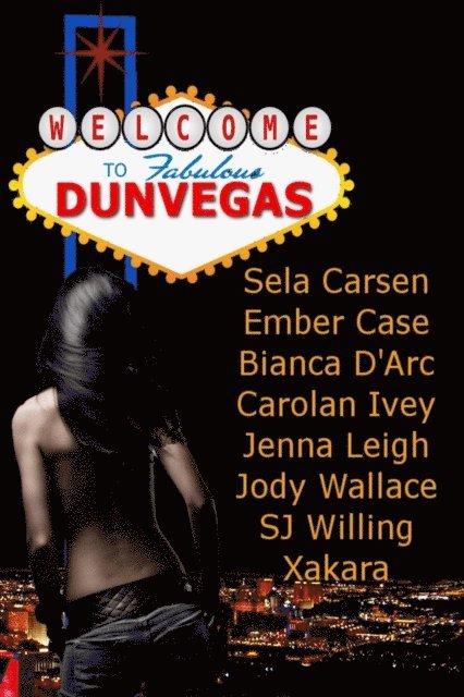Xakara, SJ Willing, Jody Wallace, Jenna Leigh, Carolan Ivey, Bianca D'Arc, Ember Case, Sela Carsen - Welcome to Dunvegas, E-bok. Tillgänglighet: Lägg i varukorg