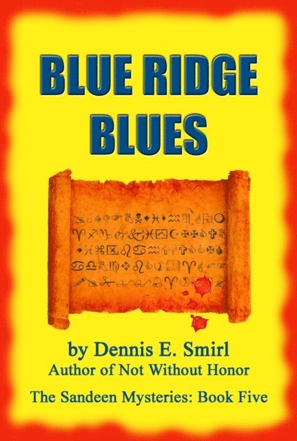 Dennis E. Smirl - Blue Ridge Blues: The Sandeen Mysteries, Book Five, E-bok