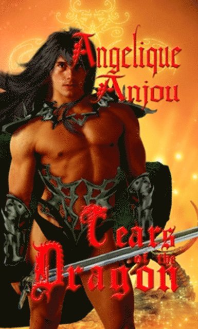 Angelique Anjou - Tears of the Dragon, E-bok