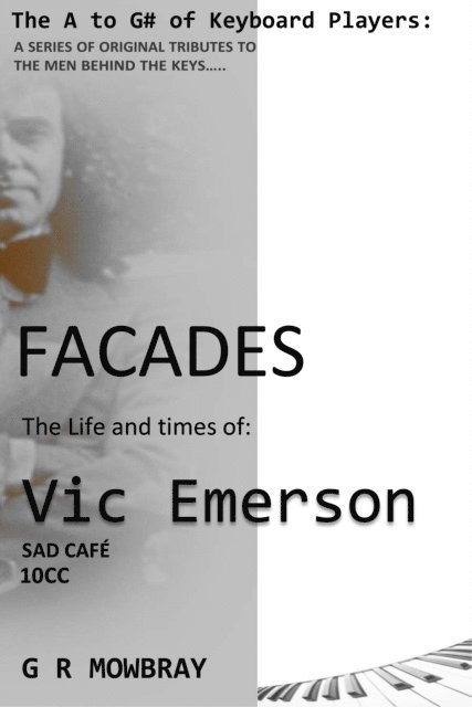 G R Mowbray - Facades: The Life and Times of Vic Emerson, E-bok
