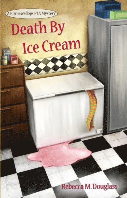 Rebecca M. Douglass - Death By Ice Cream, E-bok