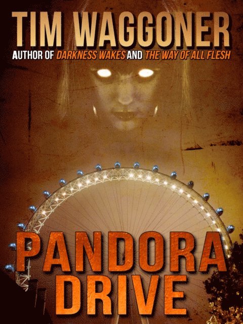 Tim Waggoner - Pandora Drive, E-bok