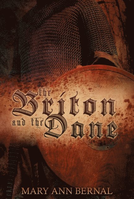 Mary Ann Bernal - Briton and the Dane (Second Edition), E-bok