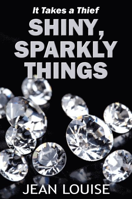 Jean Louise - Shiny, Sparkly Things, E-bok