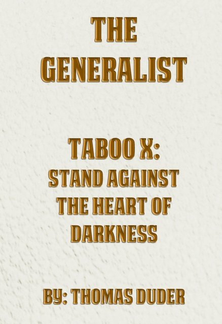 Thomas Duder - Generalist: Taboo X: Stand Against The Heart Of Darkness, E-bok