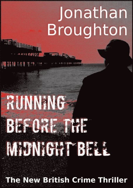 Jonathan Broughton - Running Before The Midnight Bell, E-bok