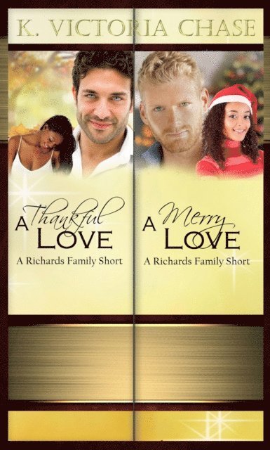 K. Victoria Chase - Richards Family Holiday Love Stories, E-bok