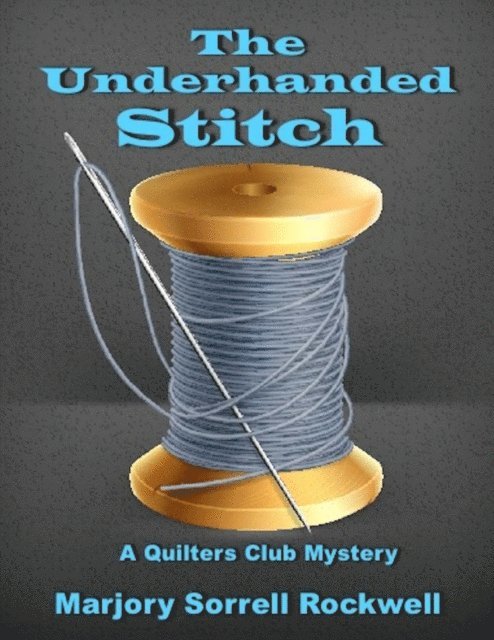 Marjory Sorrell Rockwell - Underhanded Stitch, E-bok
