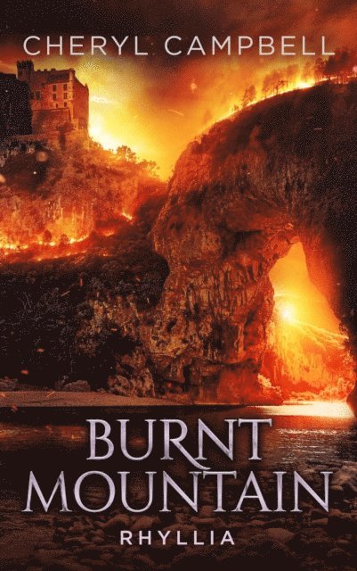 Cheryl Campbell - Burnt Mountain Rhyllia, E-bok