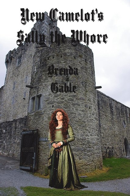 Brenda Gable - New Camelot's Sally the Whore, E-bok. Tillgänglighet: Lägg i varukorg