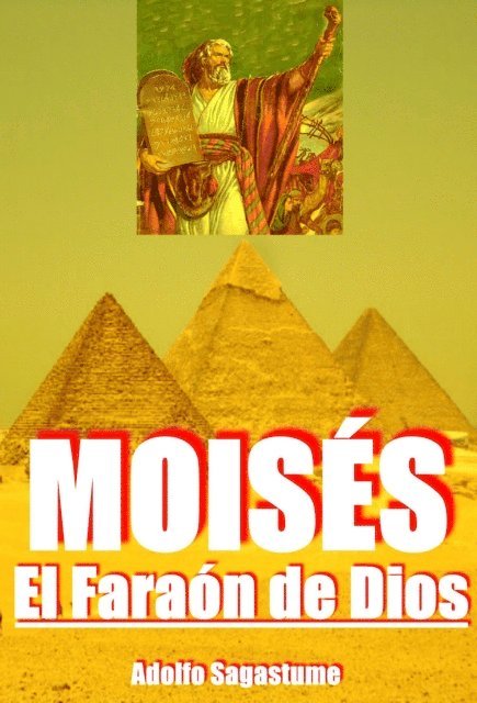 Moises, el Faraon de Dios