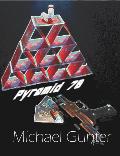 Michael Gunter - Pyramid 76, E-bok
