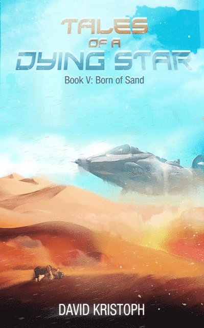 David Kristoph - Born of Sand, E-bok