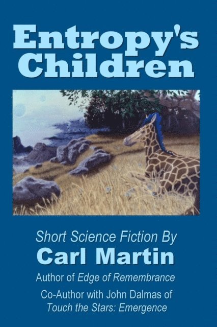Carl Martin - Entropy's Children, E-bok
