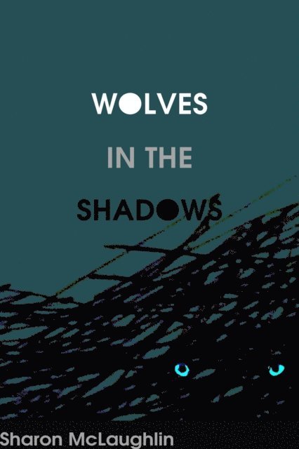 Sharon McLaughlin - Wolves in the Shadows, E-bok