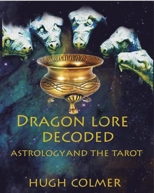 Hugh Colmer - Dragon Lore Decoded, E-bok