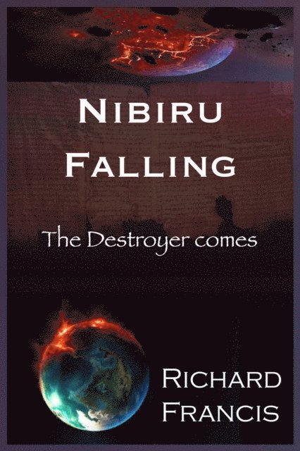 Richard Francis - Nibiru Falling, E-bok