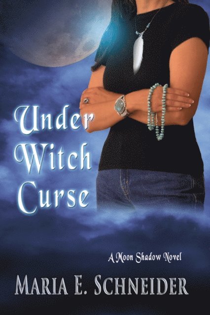 Maria Schneider - Under Witch Curse, E-bok