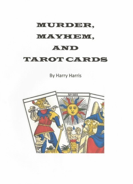 Harry Harris - Murder, Mayhem, and Tarot Cards, E-bok